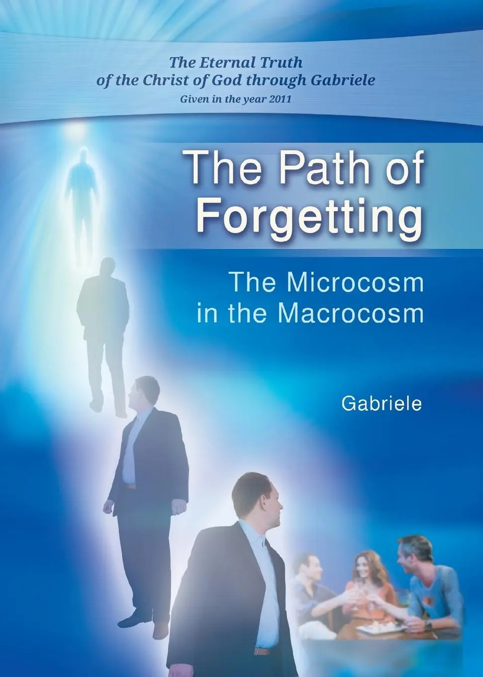 Cover: 9783892018070 | The Path of Forgetting | The Microcosm in the Macrocosm | Gabriele