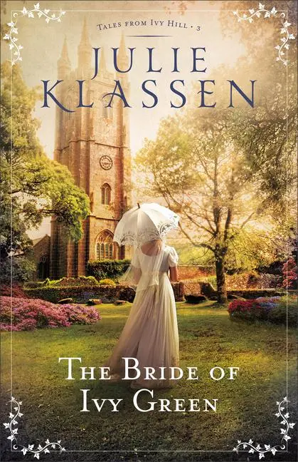 Cover: 9780764218170 | The Bride of Ivy Green | Julie Klassen | Taschenbuch | Englisch | 2018