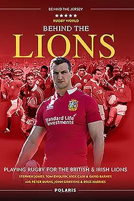 Cover: 9781913538170 | Behind the Lions | Playing Rugby for the British &amp; Irish Lions | Buch
