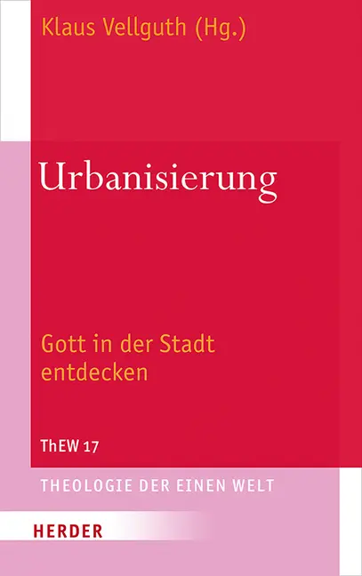 Cover: 9783451388170 | Theologie der Einen Welt | Gott in der Stadt entdecken | Buch | 328 S.
