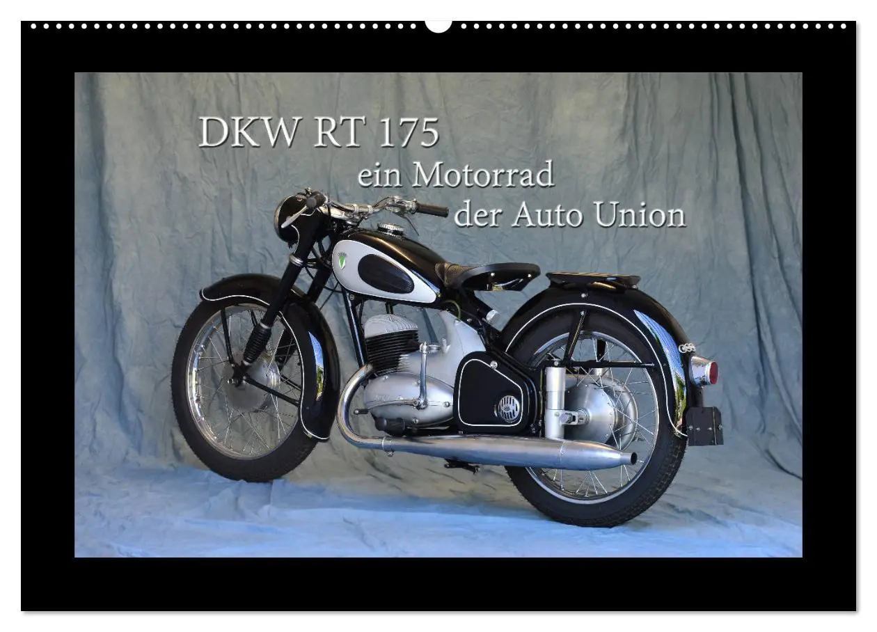 Cover: 9783457878170 | DKW RT 175 - Ein Motorrad der Auto Union (Wandkalender 2026 DIN A2...