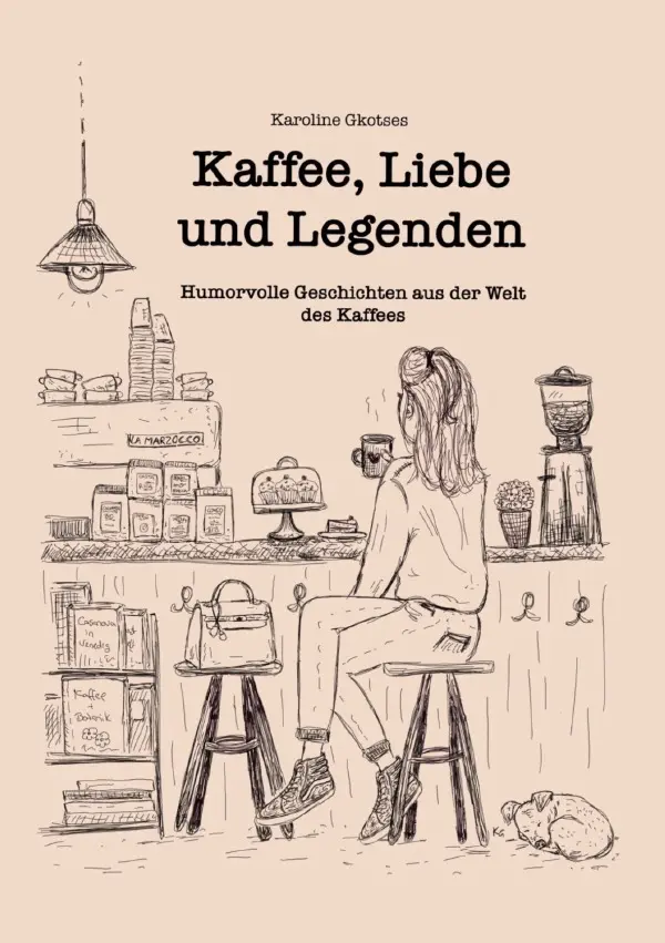 Cover: 9783819078170 | Kaffee, Liebe und Legenden | Karoline Gkotses | Taschenbuch | 72 S.