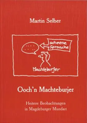 Cover: 9783935358170 | Och'n Machteburjer | Martin Selber | Taschenbuch | Deutsch | 2010