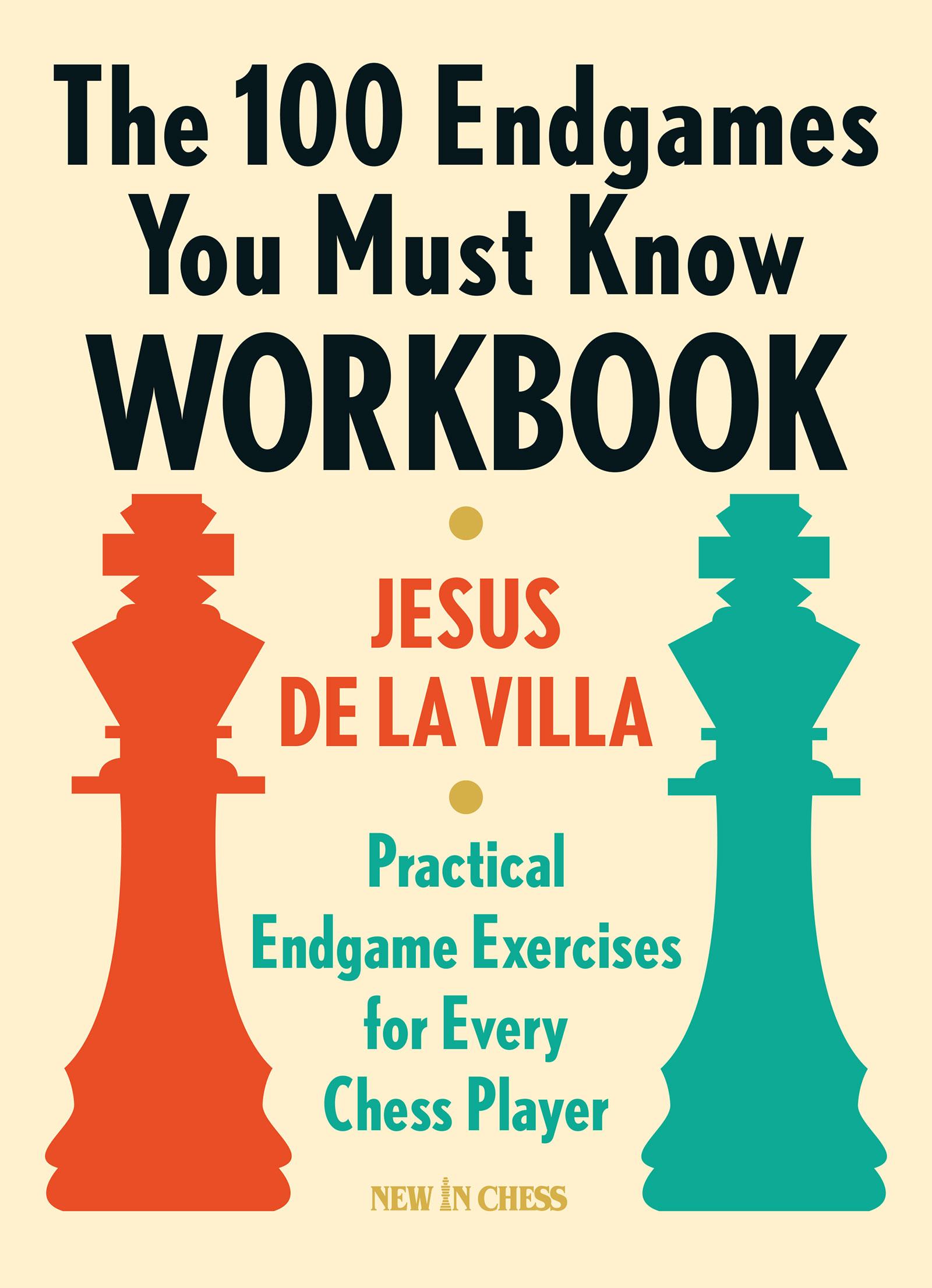 Cover: 9789056918170 | The 100 Endgames You Must know Workbook | Jesus De La Villa | Buch