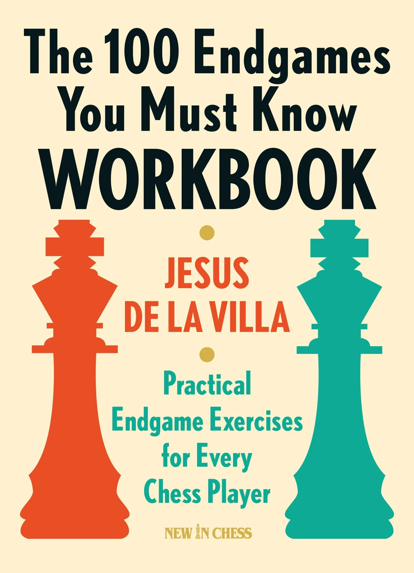 Cover: 9789056918170 | The 100 Endgames You Must know Workbook | Jesus De La Villa | Buch