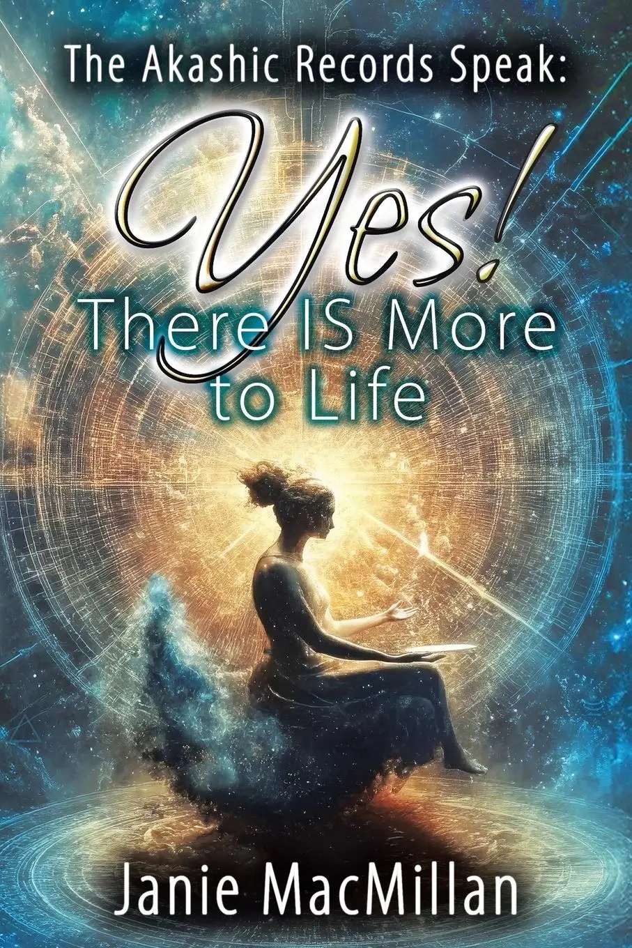 Cover: 9798765258170 | The Akashic Records Speak | Yes! There IS More to Life | MacMillan