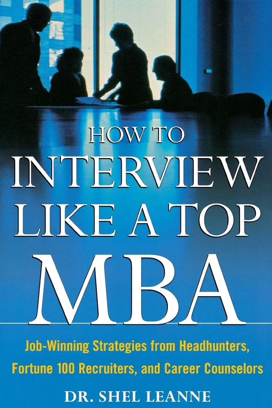Cover: 9780071418270 | How to Interview Like a Top MBA | Shel Leanne | Taschenbuch | Englisch