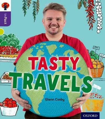 Cover: 9780198308270 | Oxford Reading Tree inFact: Level 11: Tasty Travels | Glenn Cosby