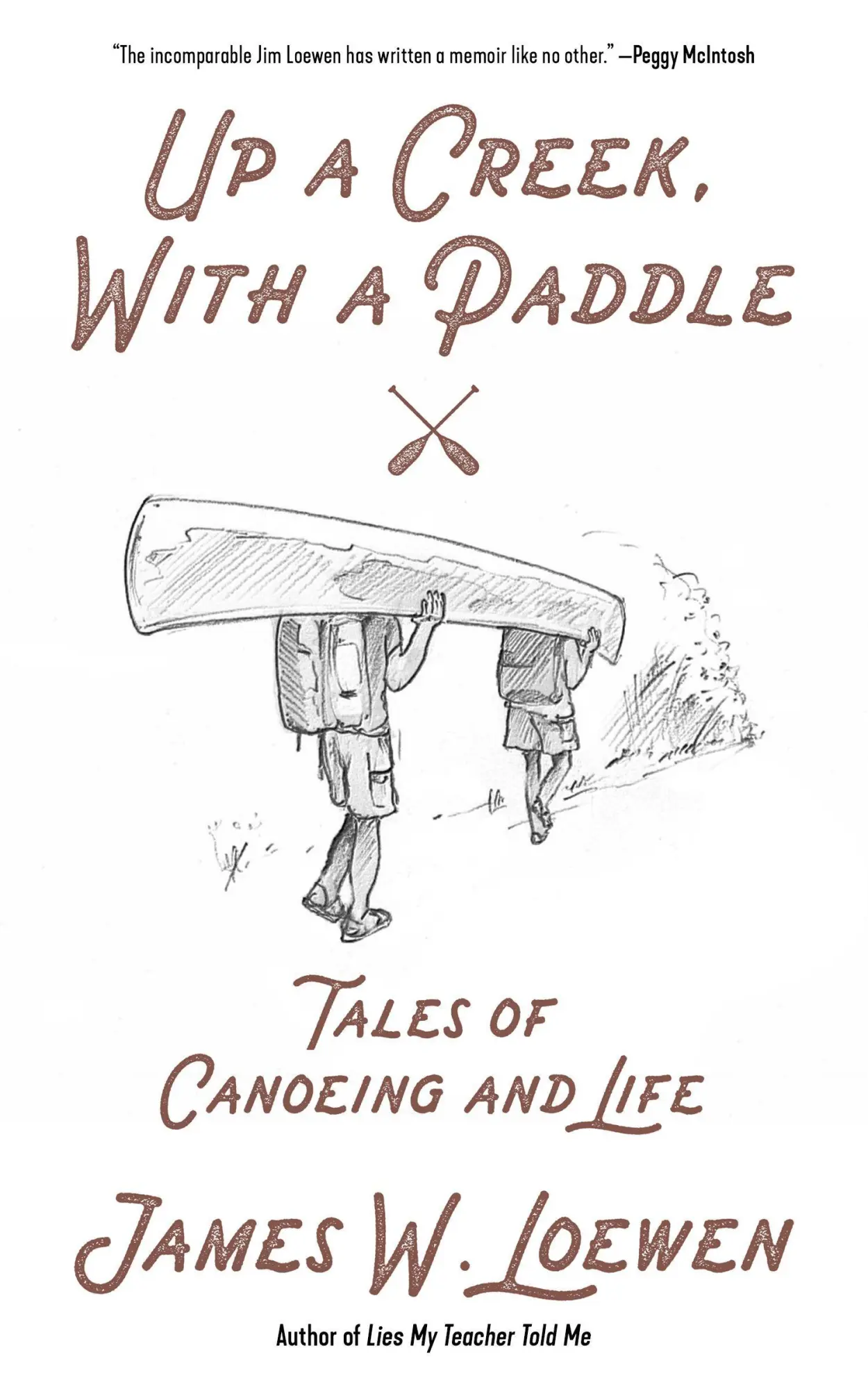 Cover: 9781629638270 | Up a Creek, with a Paddle | Tales of Canoeing and Life | Loewen | Buch