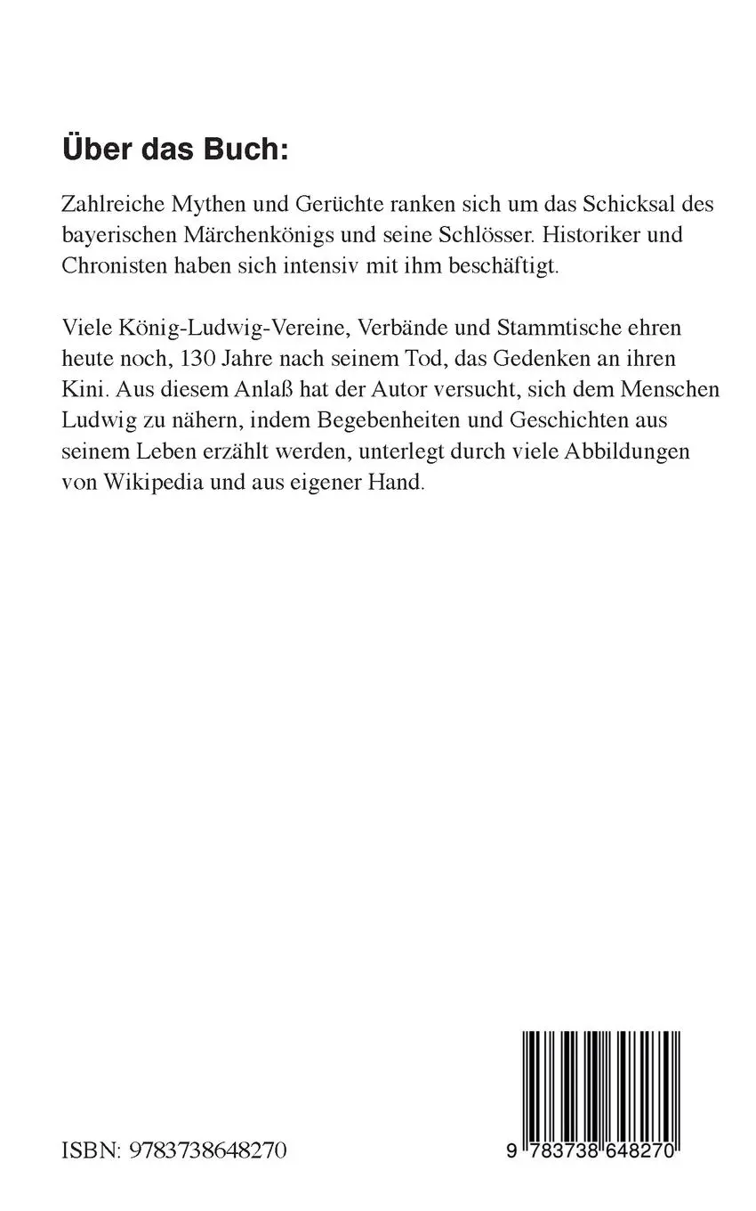 Rückseite: 9783738648270 | Ludwig II - Märchenkönig | Begebenheiten und Geschichten | Karl Nieder