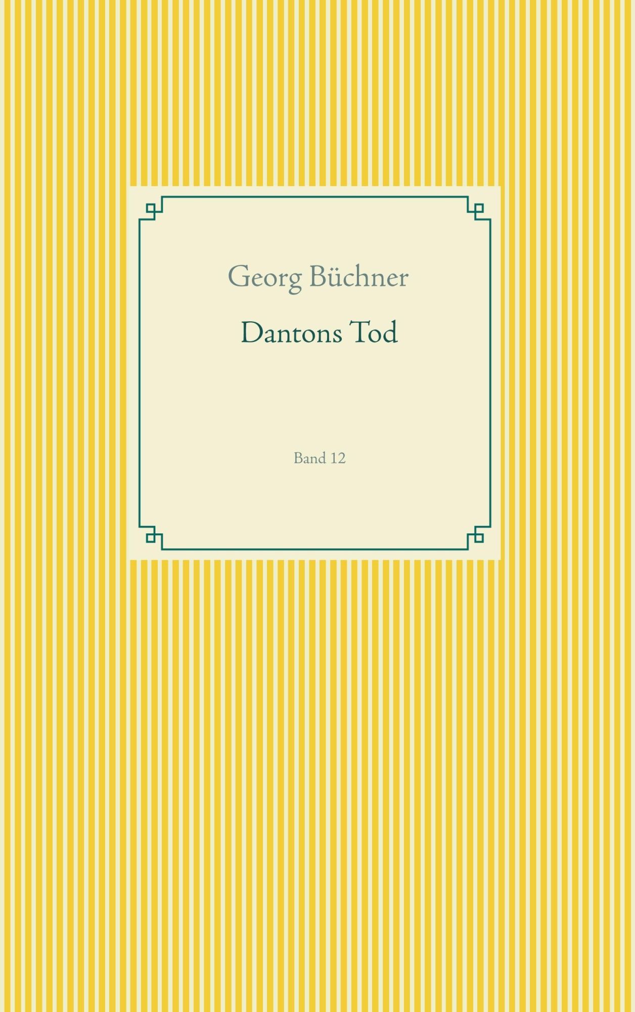 Cover: 9783749468270 | Dantons Tod | Band 12 | Georg Büchner | Taschenbuch | Paperback | 2019