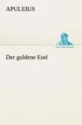 Cover: 9783847238270 | Der goldene Esel | Apuleius | Taschenbuch | 268 S. | Deutsch | 2012