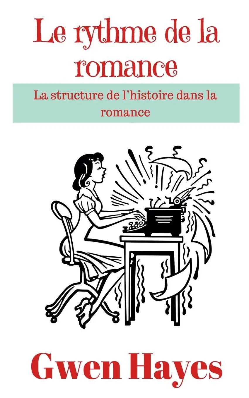 Cover: 9798232148270 | Le rythme de la romance | La structure de l'histoire dans la romance