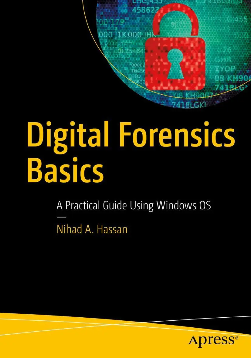 Cover: 9781484238370 | Digital Forensics Basics | A Practical Guide Using Windows OS | Hassan