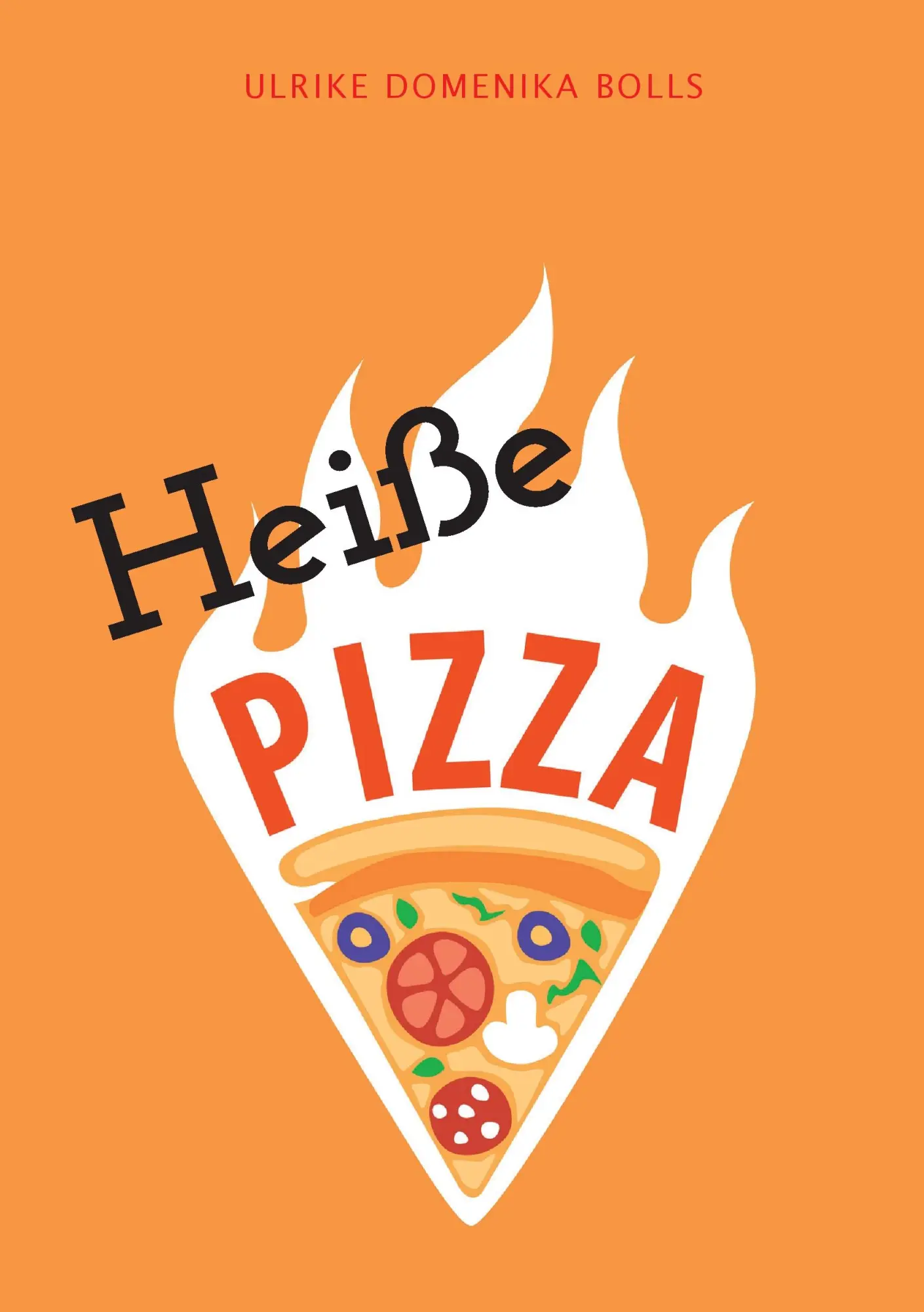 Cover: 9783741298370 | Heiße Pizza | Ein Roman über das Leben; Status: kompliziert | Bolls