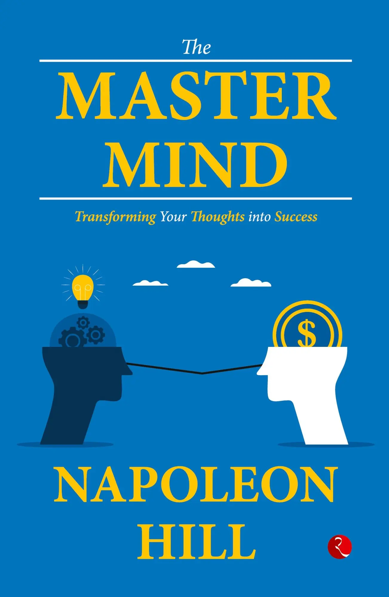 Cover: 9789357028370 | The Master Mind | Transforming Your Thoughts into Success | Hill