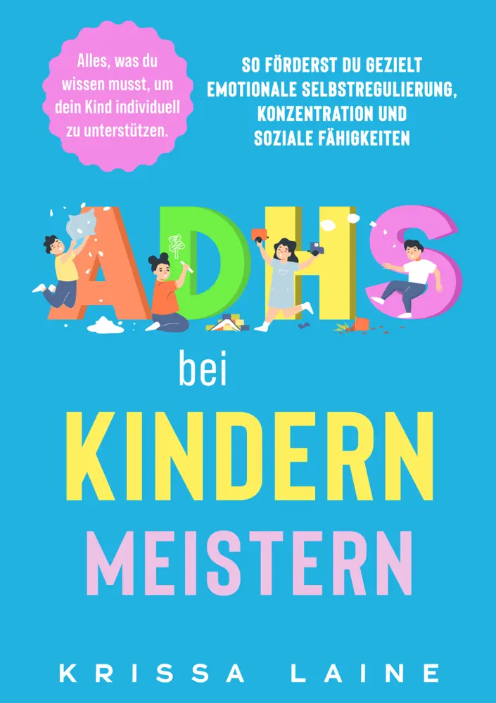 Cover: 9789403798370 | ADHS bei Kindern meistern: Alles, was du wissen musst, um dein Kind...
