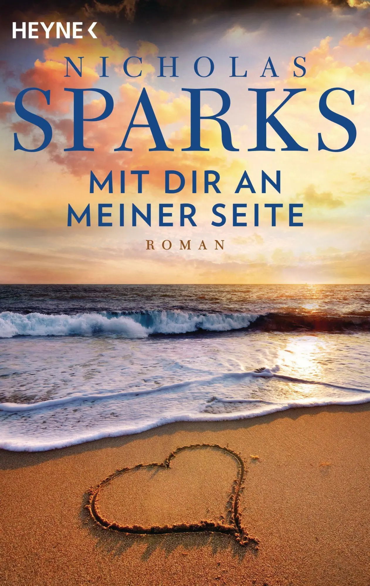 Cover: 9783453408470 | Mit dir an meiner Seite | Nicholas Sparks | Taschenbuch | 560 S.