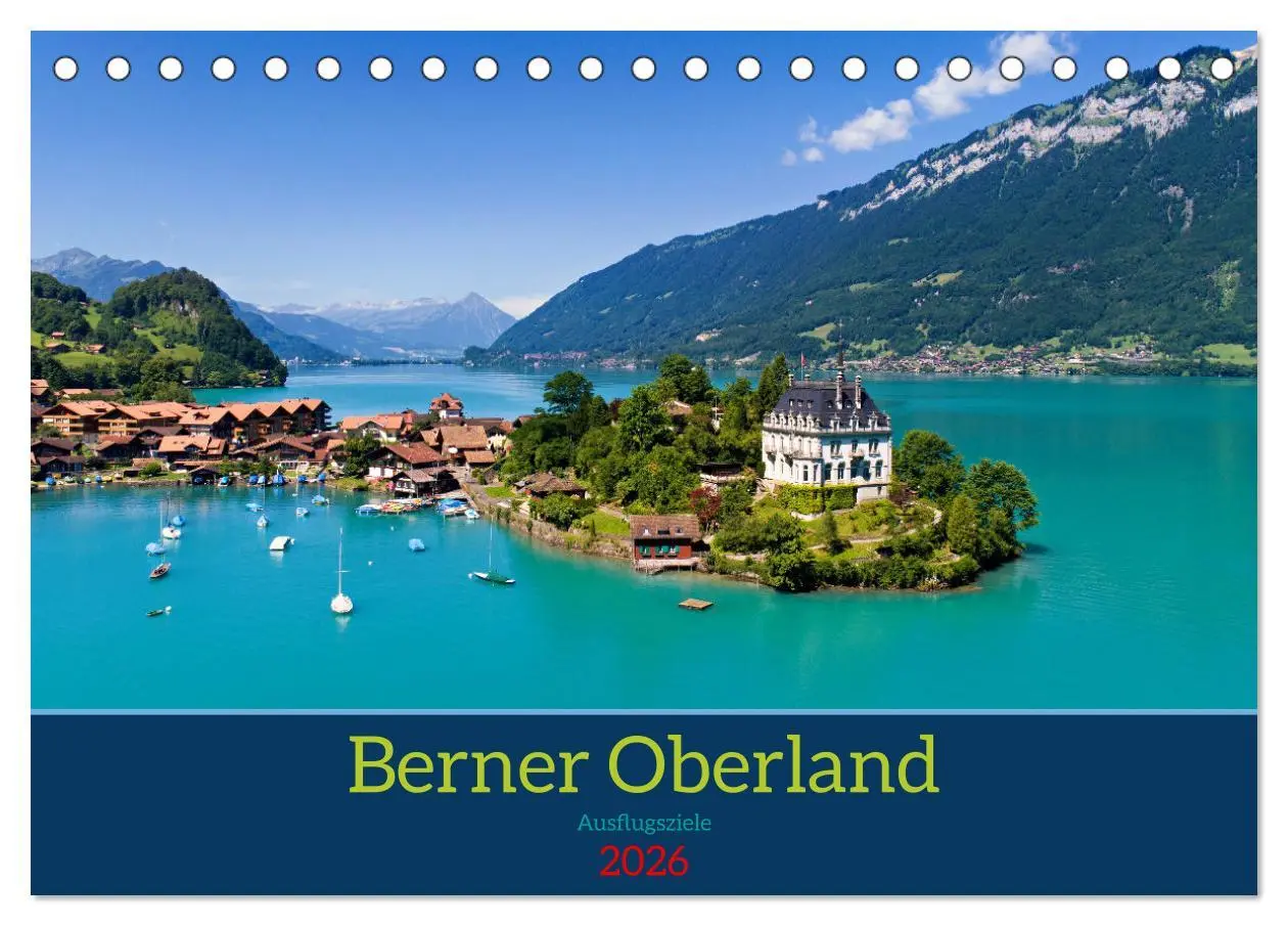 Cover: 9783457398470 | Berner Oberland - Ausflugsziele (Tischkalender 2026 DIN A5 quer),...