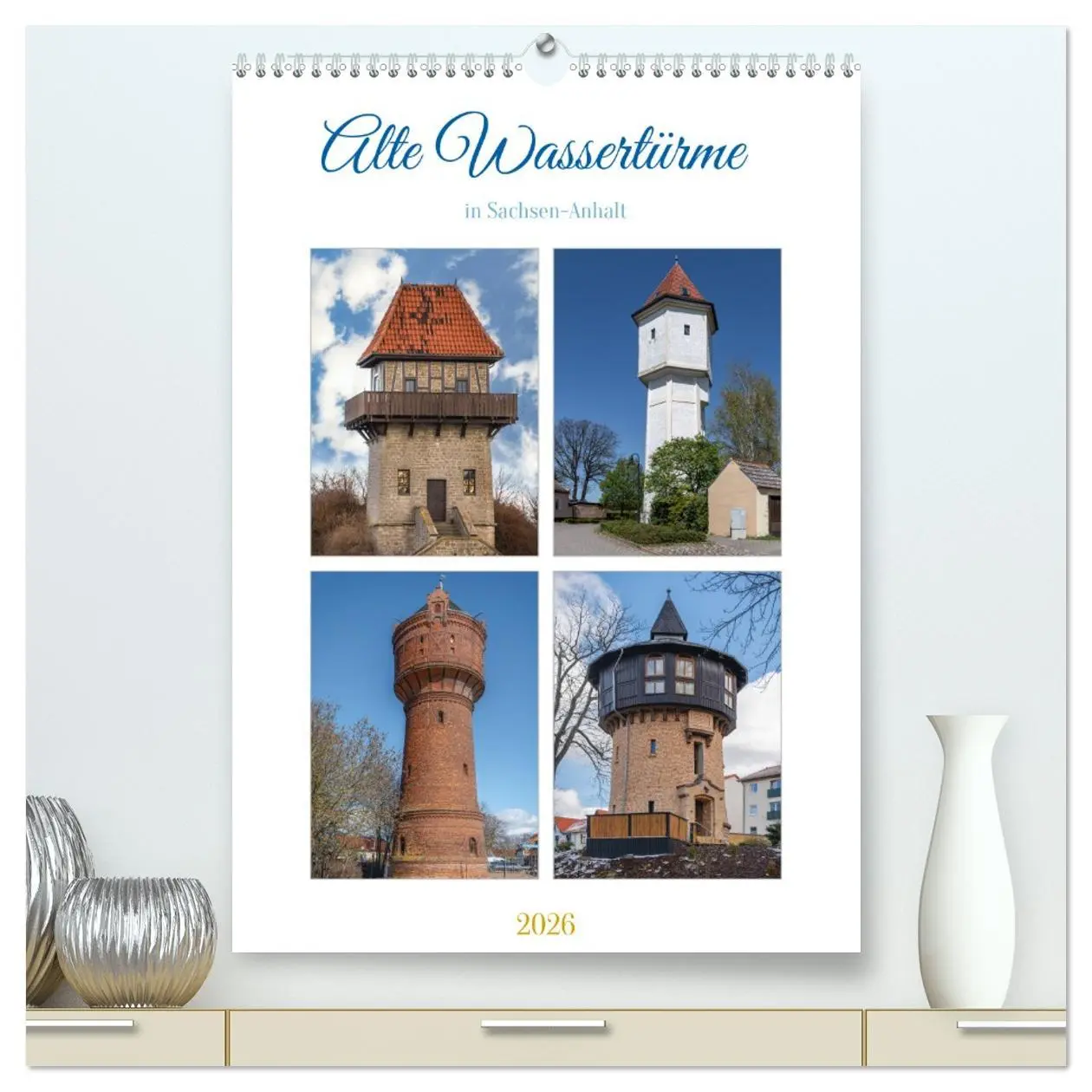 Cover: 9783516318470 | Alte Wassertürme (hochwertiger Premium Wandkalender 2026 DIN A2...
