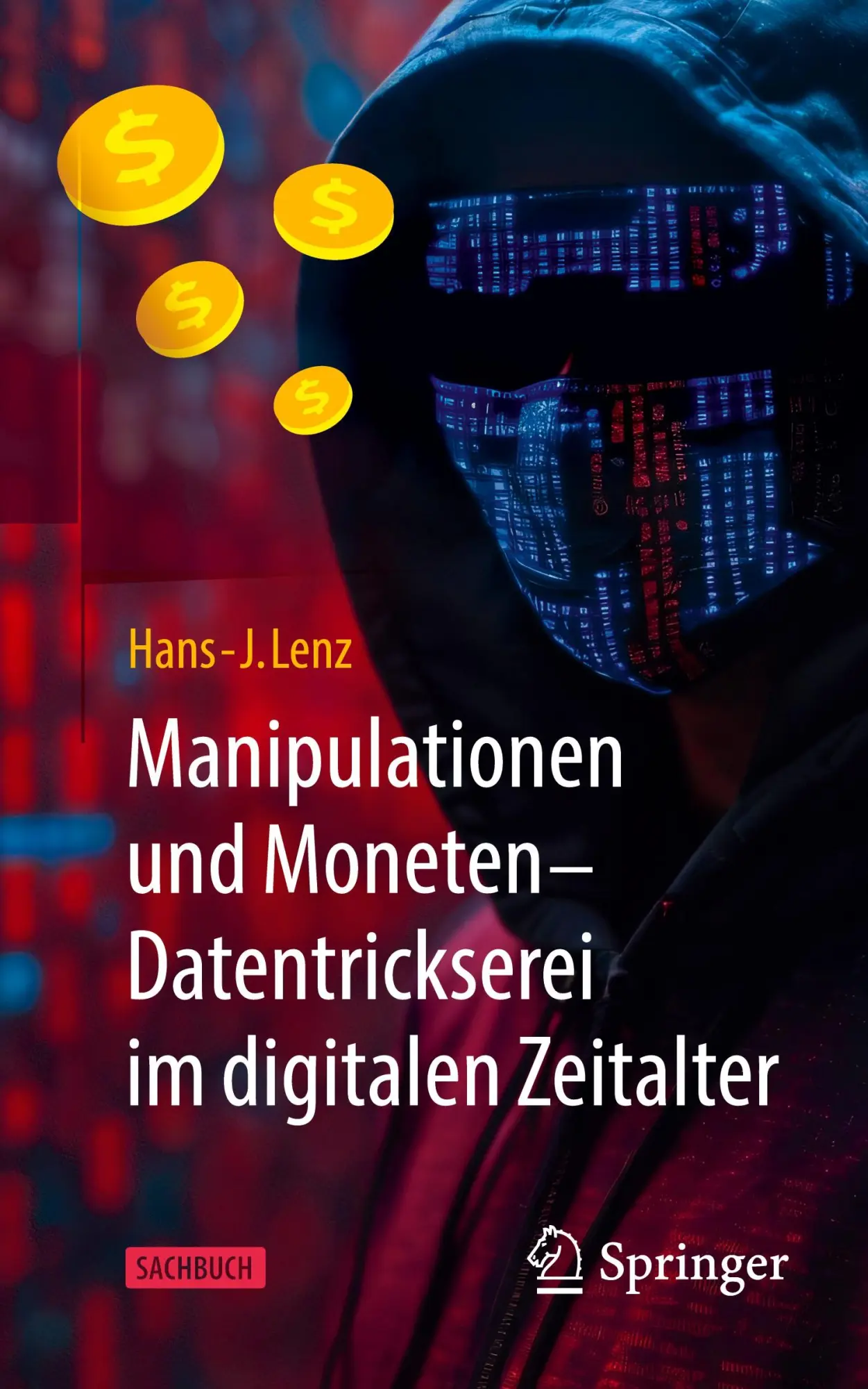Cover: 9783658438470 | Manipulationen und Moneten - Datentrickserei im digitalen Zeitalter
