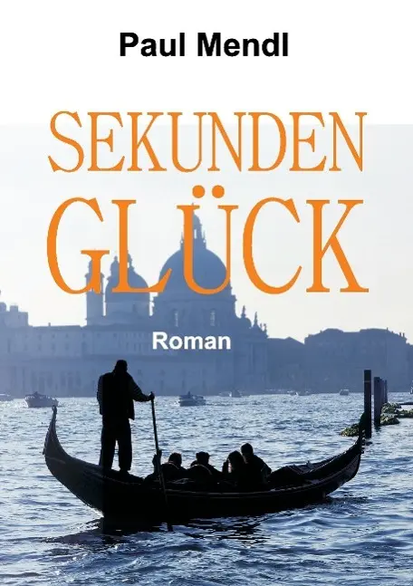 SEKUNDENGLÜCK - Paul Mendl Kartoniert (TB)