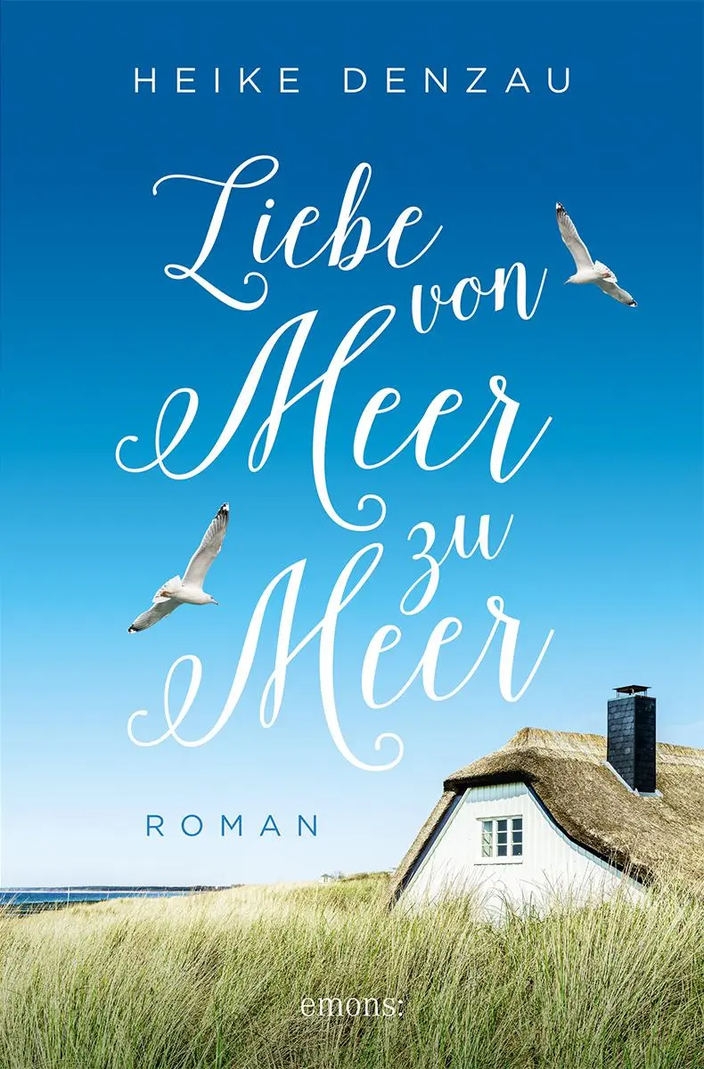 Cover: 9783740818470 | Liebe von Meer zu Meer | Roman | Heike Denzau | Taschenbuch | 400 S.