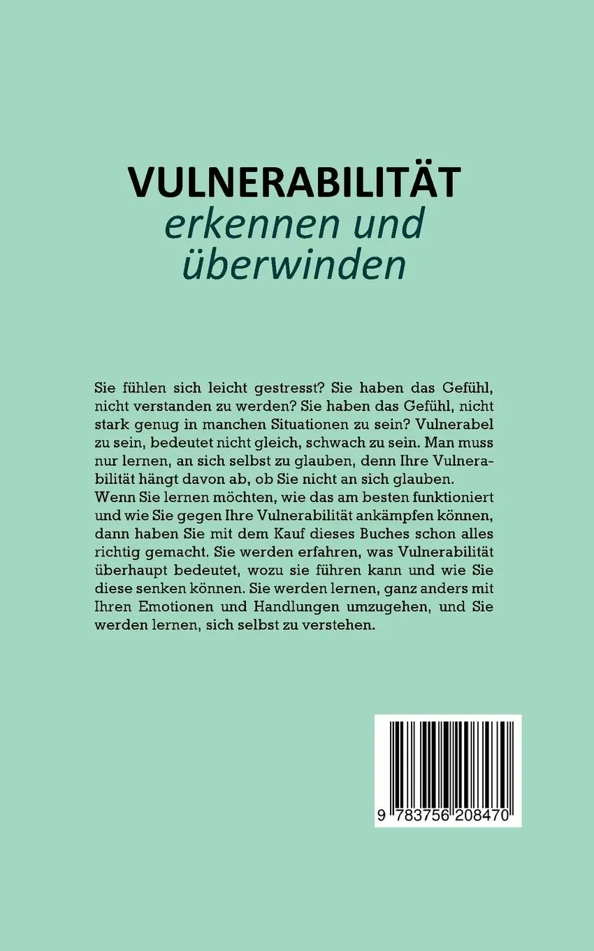 Rückseite: 9783756208470 | Vulnerabilität erkennen und überwinden: Wie Sie mit gezielter...