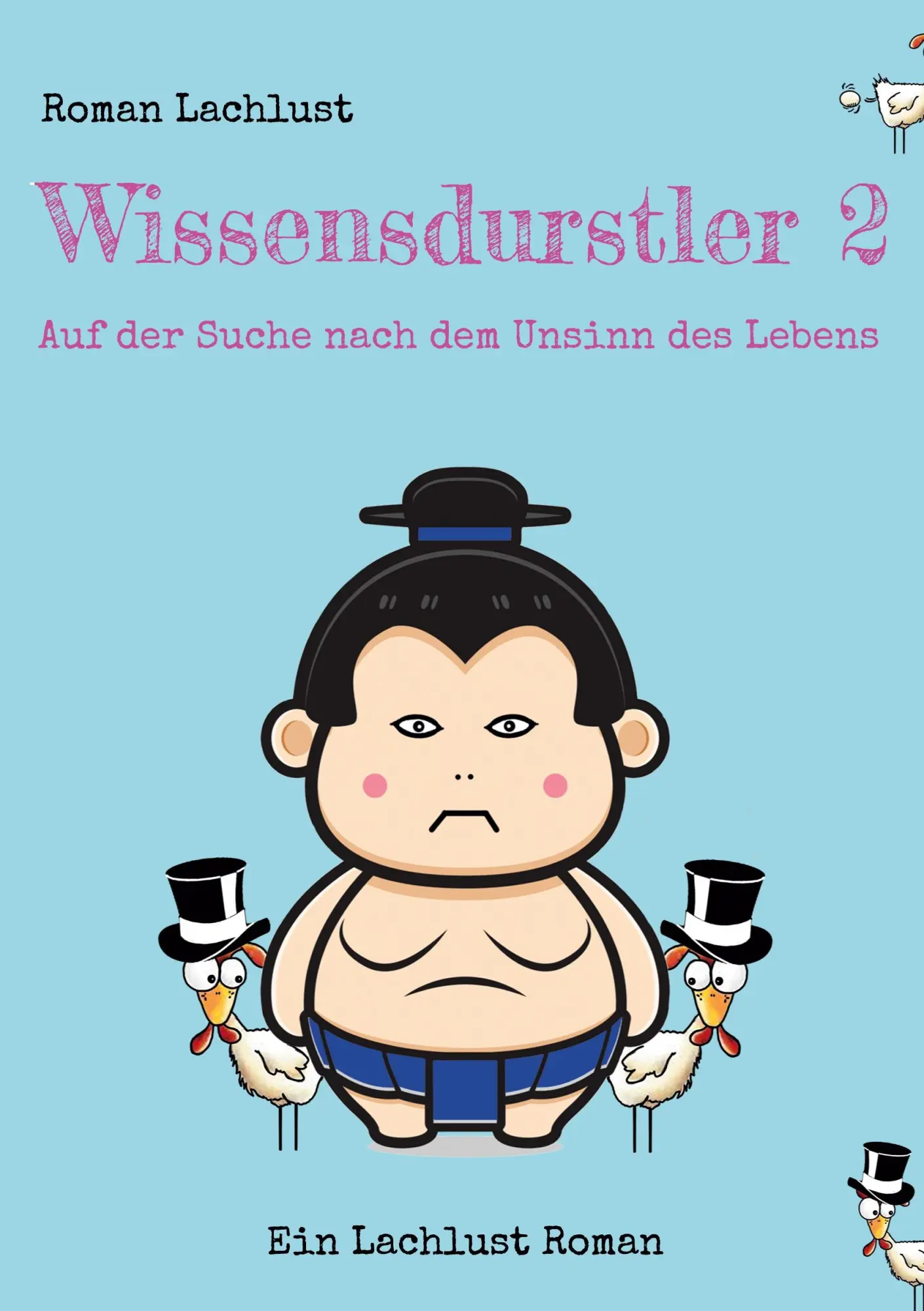 Cover: 9783756828470 | Wissensdurstler 2 | Auf der Suche nach dem Unsinn des Lebens | Buch