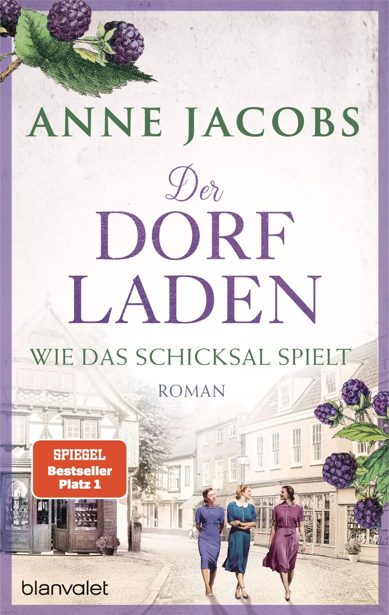 Cover: 9783764508470 | Der Dorfladen - Wie das Schicksal spielt | Roman | Anne Jacobs | Buch