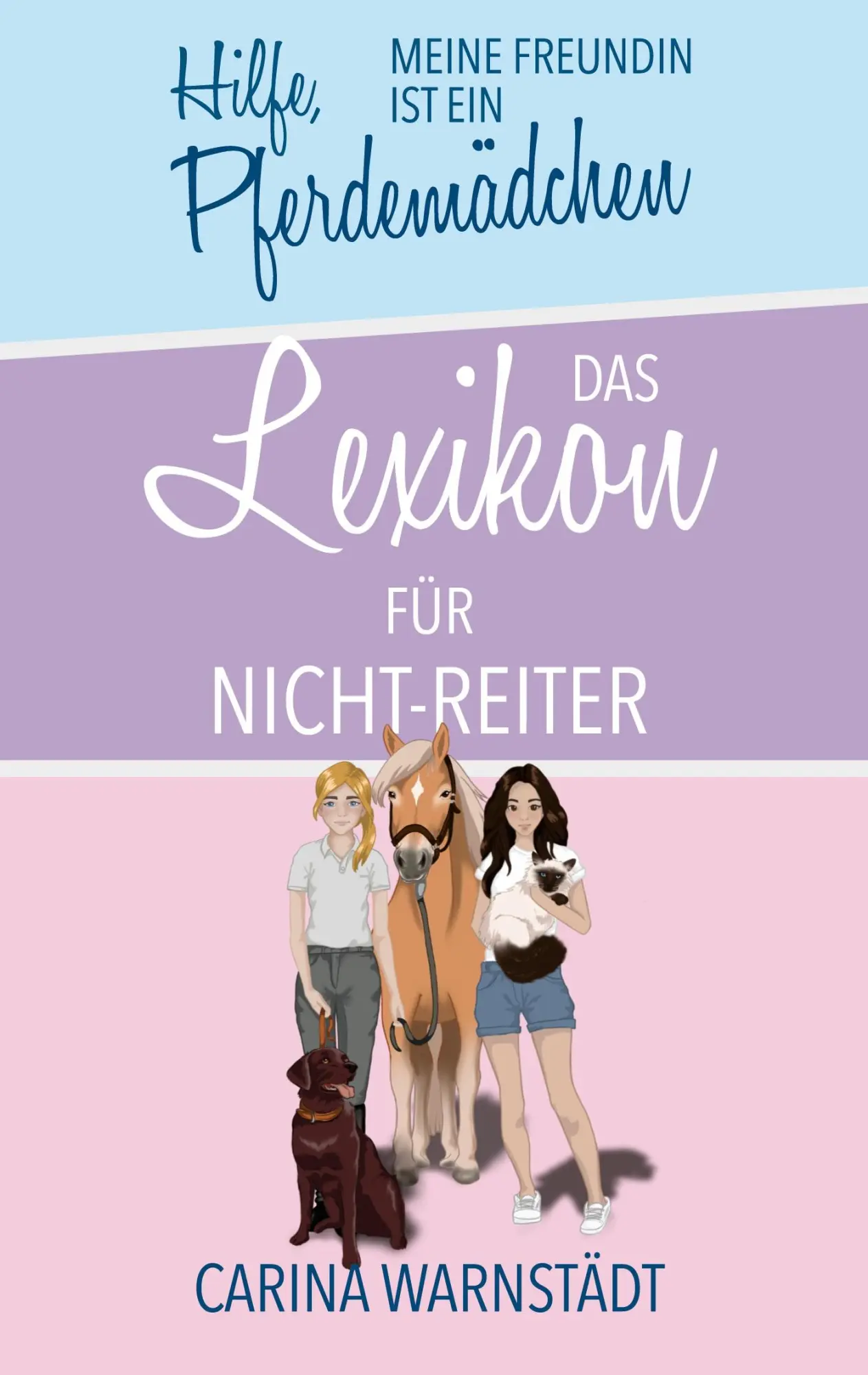 Cover: 9783769318470 | Hilfe, meine Freundin ist ein Pferdemädchen | Carina Warnstädt | Buch