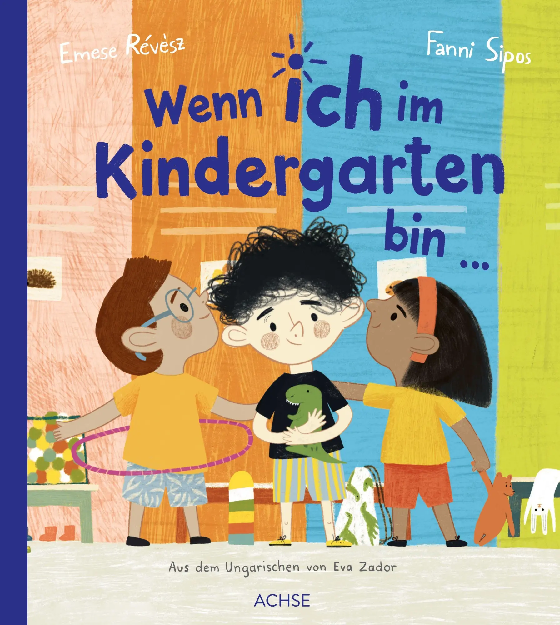 Cover: 9783903408470 | Wenn ich im Kindergarten bin ... | Emese Révész | Buch | 32 S. | 2026