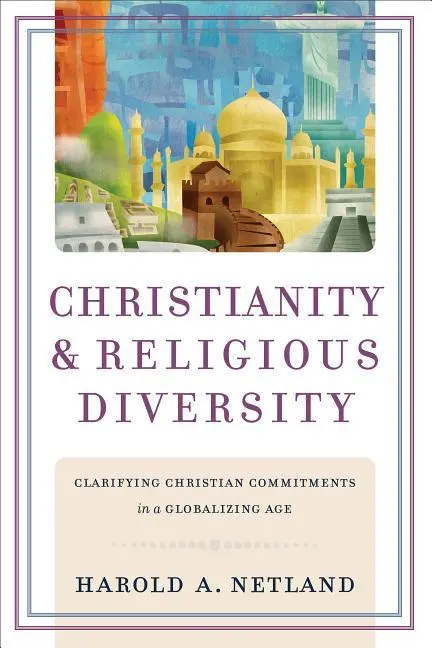 Cover: 9780801038570 | Christianity and Religious Diversity | Harold A Netland | Taschenbuch