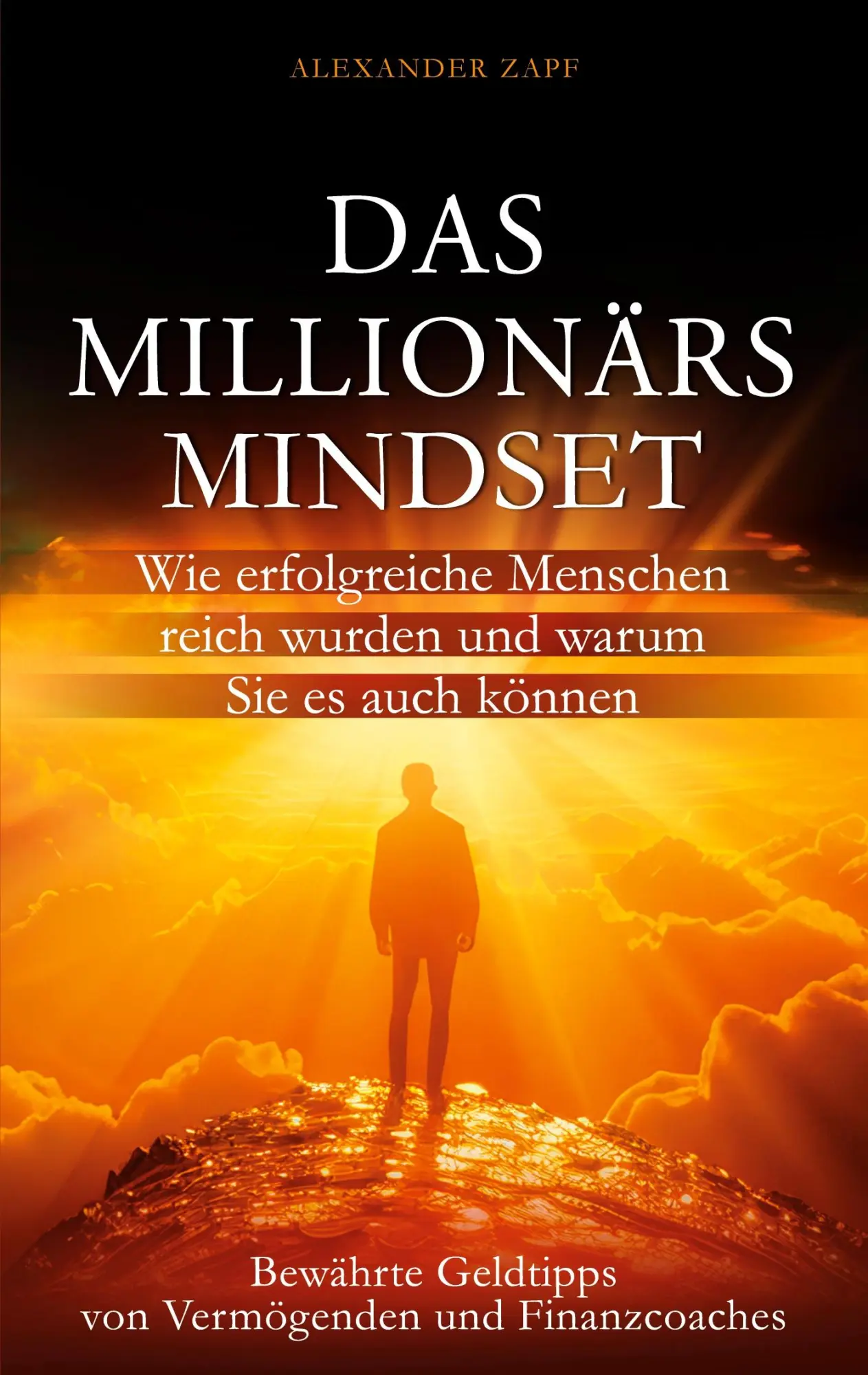 Cover: 9781628618570 | Das Millionärs-Mindset | Alexander Zapf | Taschenbuch | 148 S. | 2024