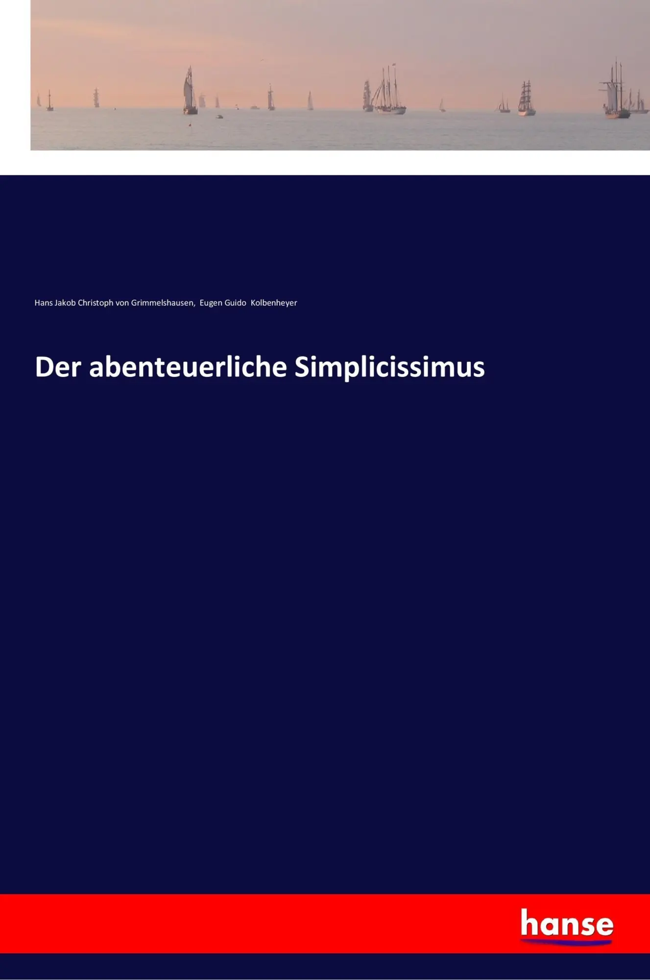 Cover: 9783337358570 | Der abenteuerliche Simplicissimus | Grimmelshausen (u. a.) | Buch