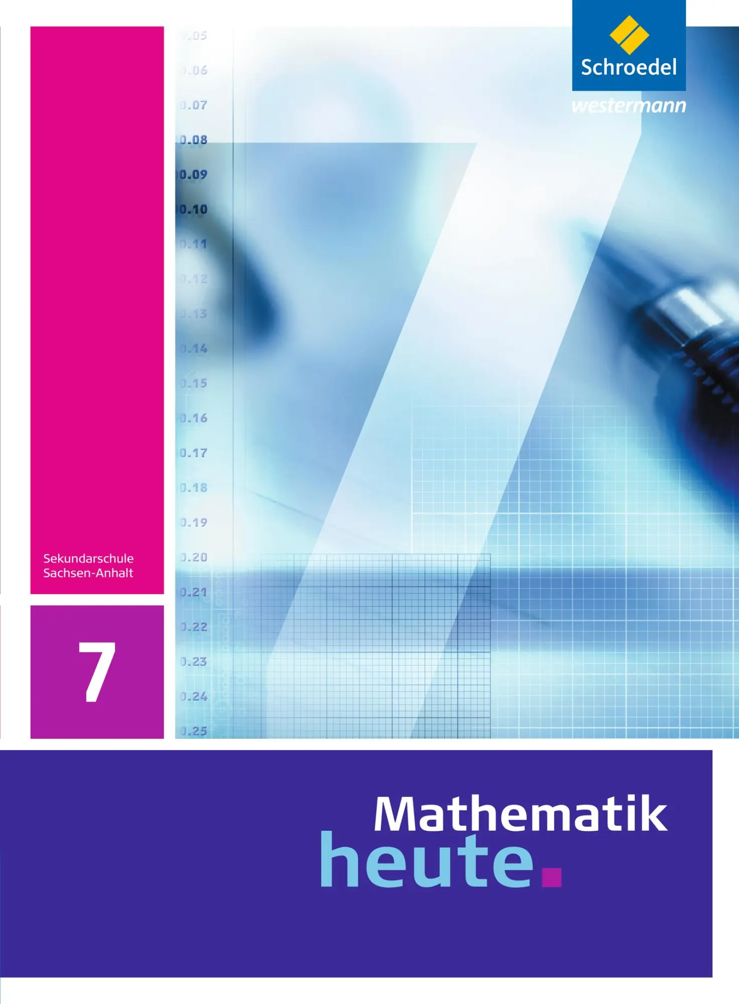 Cover: 9783507878570 | Mathematik heute 7. Schulbuch. Sachsen-Anhalt | Ausgabe 2009 | Griesel