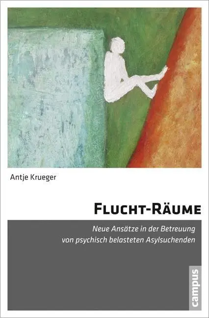Cover: 9783593398570 | Flucht-Räume | Antje Krueger | Taschenbuch | 352 S. | Deutsch | 2013