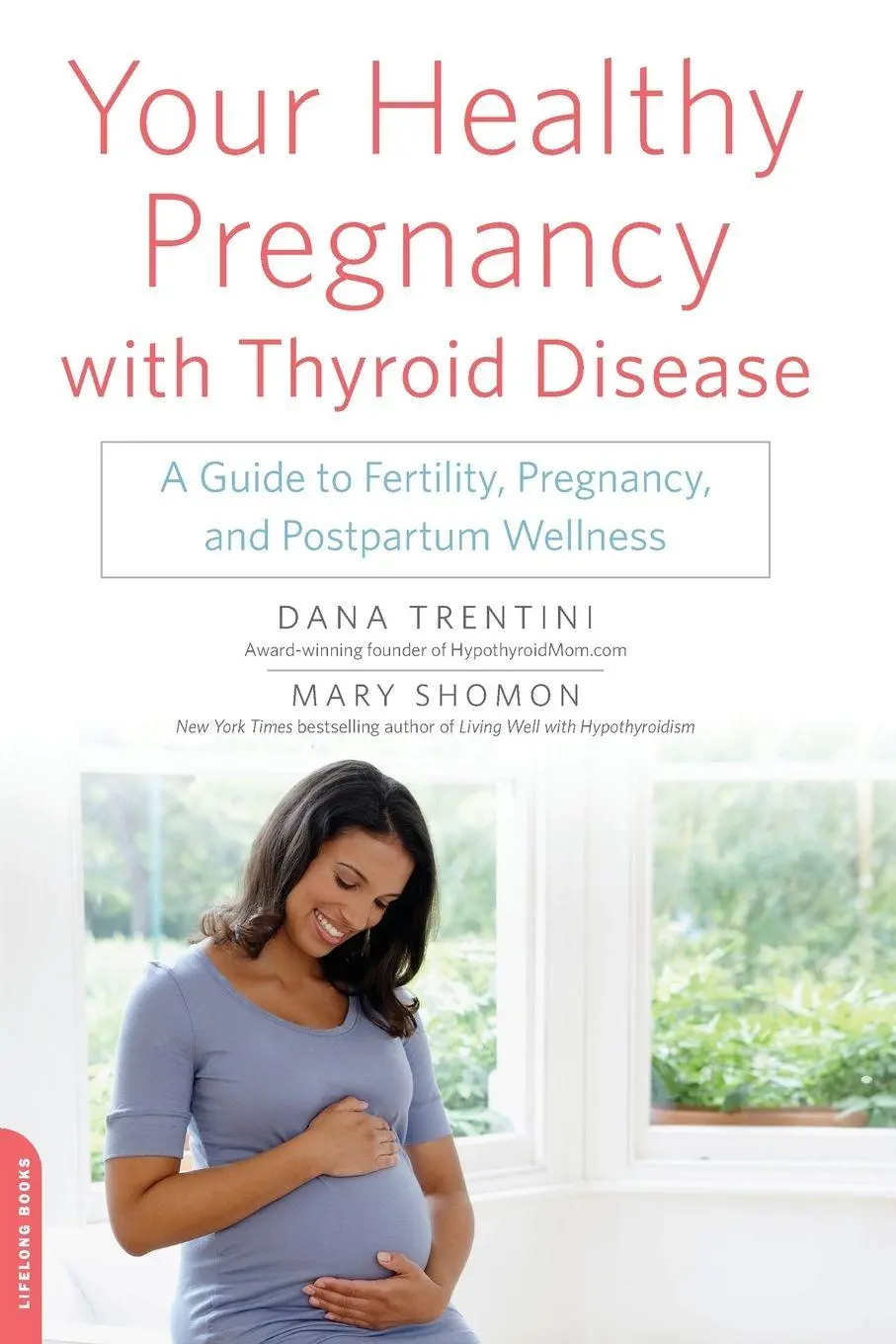 Cover: 9780738218670 | Your Healthy Pregnancy with Thyroid Disease | Dana Trentini (u. a.)