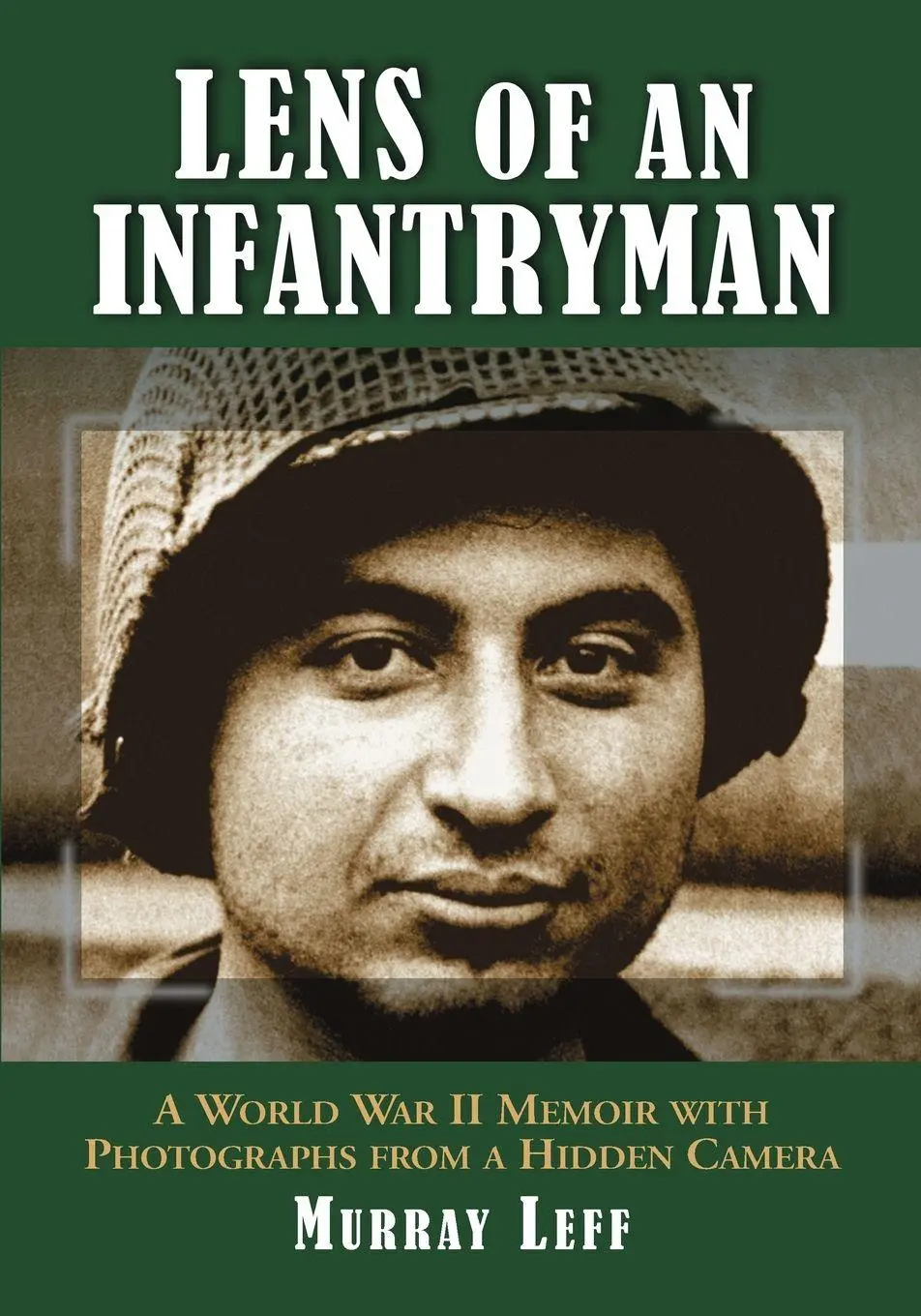 Cover: 9780786428670 | Lens of an Infantryman | Murray Leff | Taschenbuch | Englisch | 2007