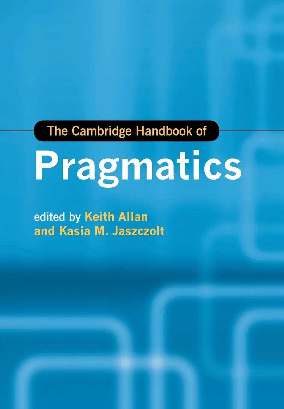 Cover: 9781107558670 | The Cambridge Handbook of Pragmatics | Keith Allan (u. a.) | Buch