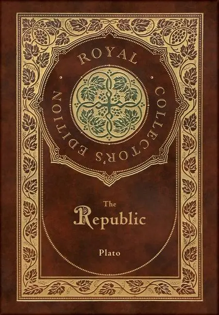 Cover: 9781774378670 | The Republic (Royal Collector's Edition) (Case Laminate Hardcover...