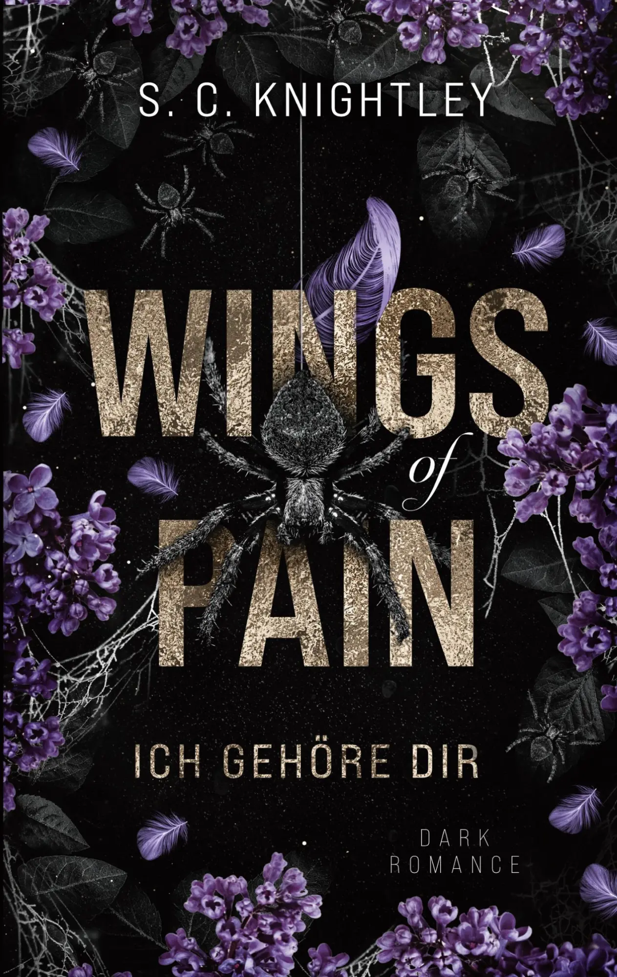 Cover: 9783769398670 | Wings of Pain | Ich gehöre Dir | S. C Knightley | Taschenbuch | 340 S.