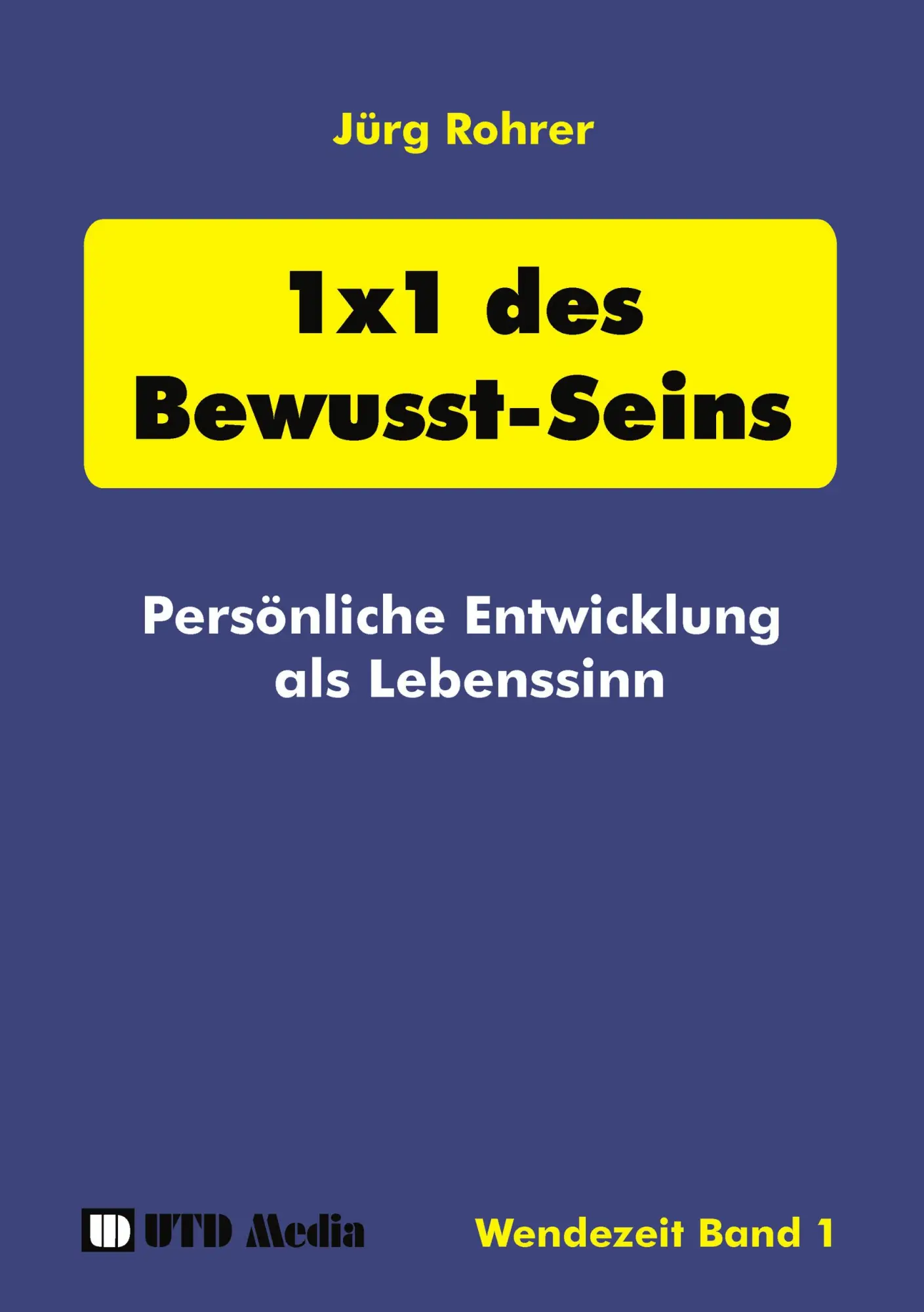 Cover: 9783831118670 | 1 x 1 des Bewusst-Seins | Persönliche Entwicklung als Lebenssinn