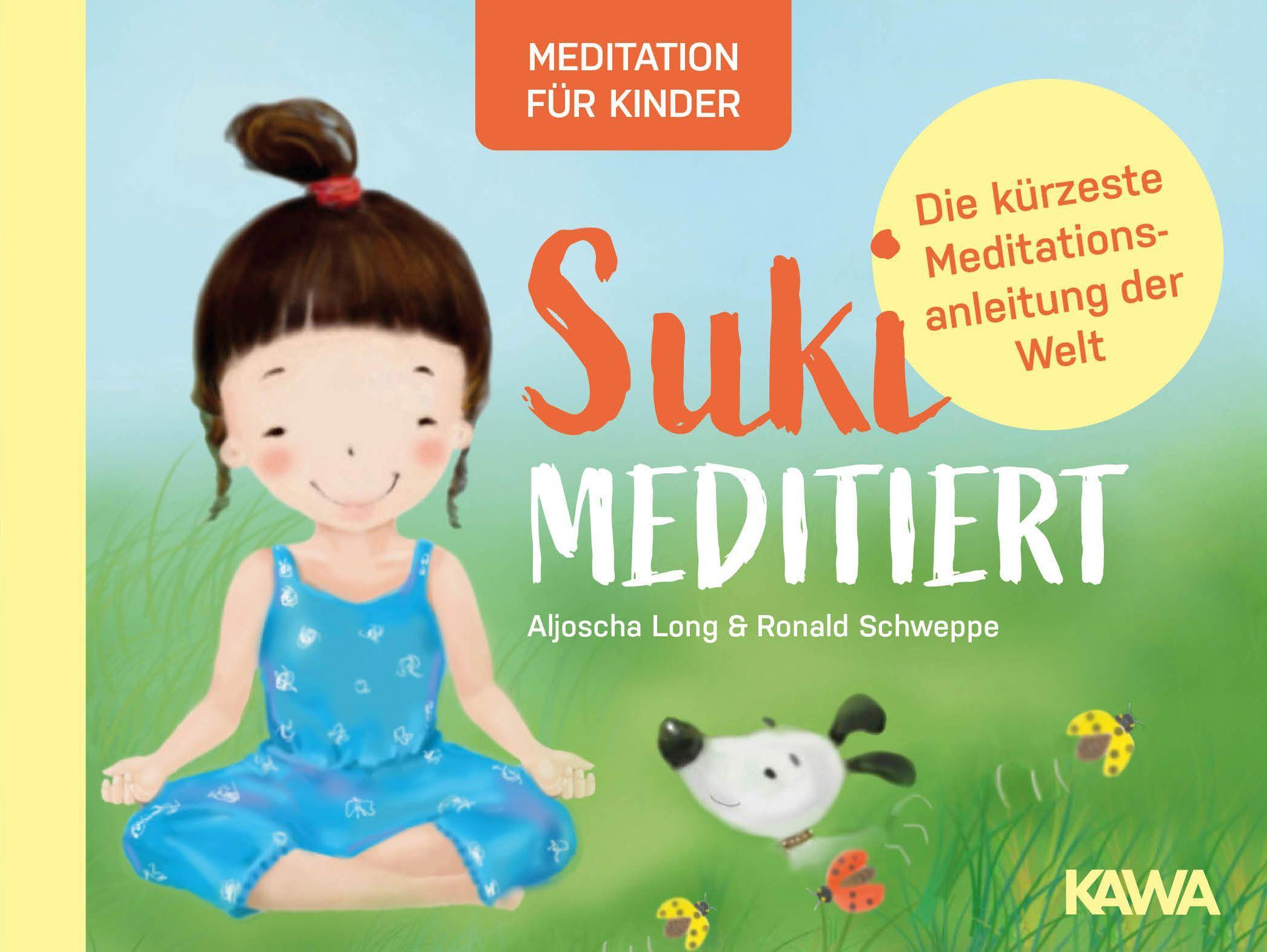 Cover: 9783947738670 | Suki meditiert | Die kürzeste Meditationsanleitung der Welt | Buch