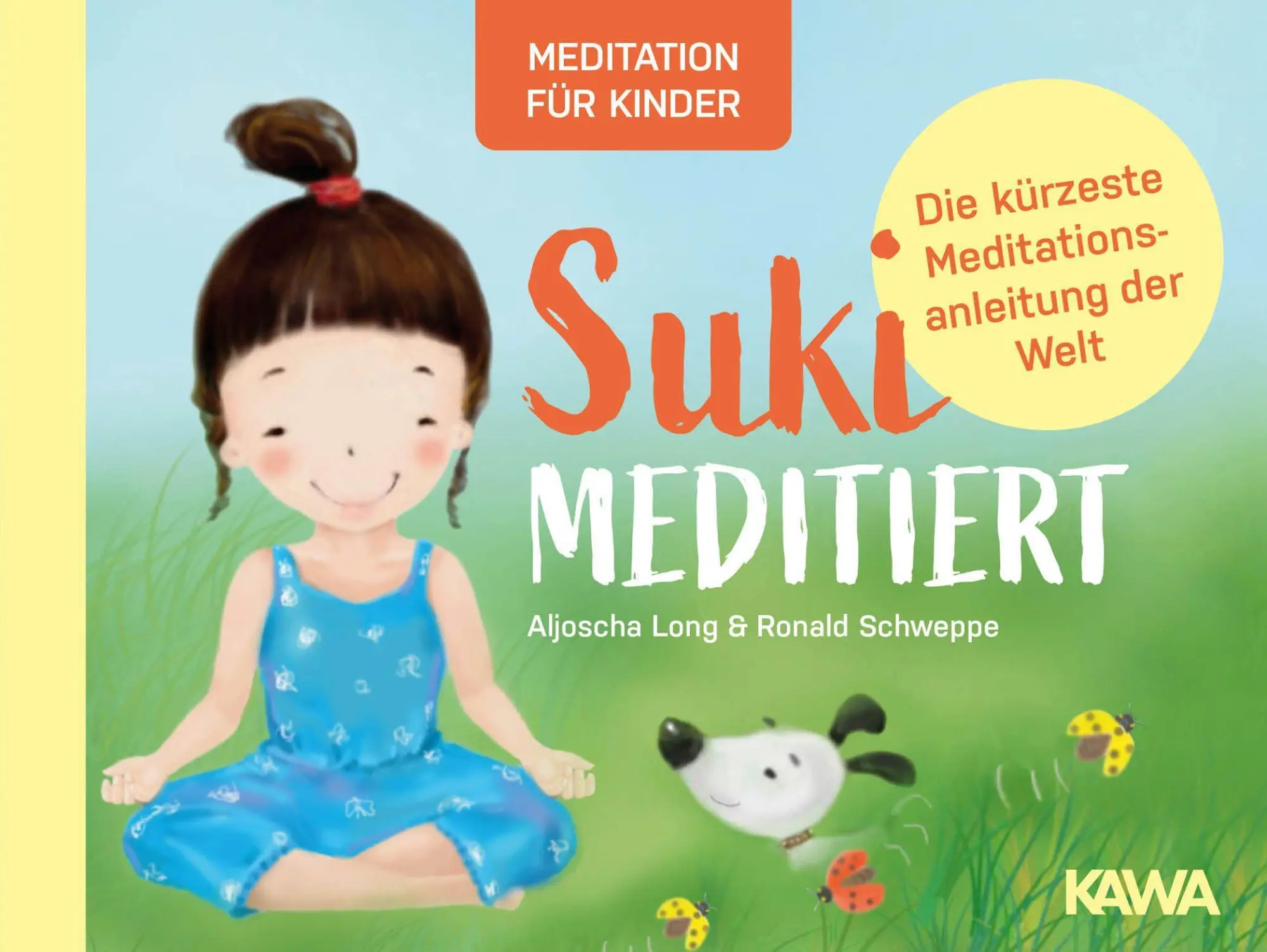 Cover: 9783947738670 | Suki meditiert | Die kürzeste Meditationsanleitung der Welt | Buch