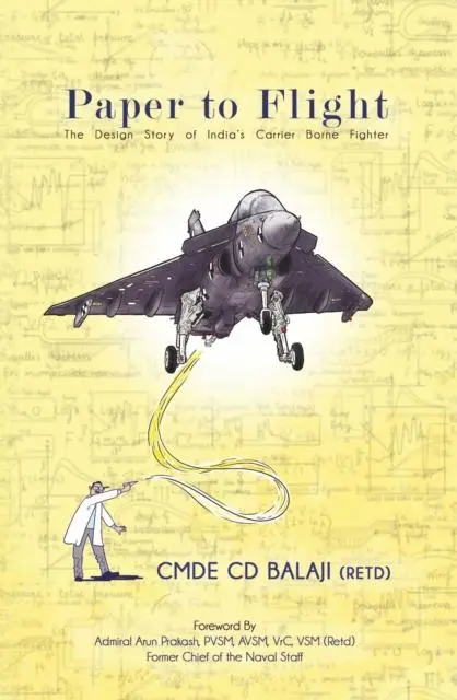 Cover: 9788197198670 | Paper to Flight | The Design Story of India`s Carrier Borne Fighter