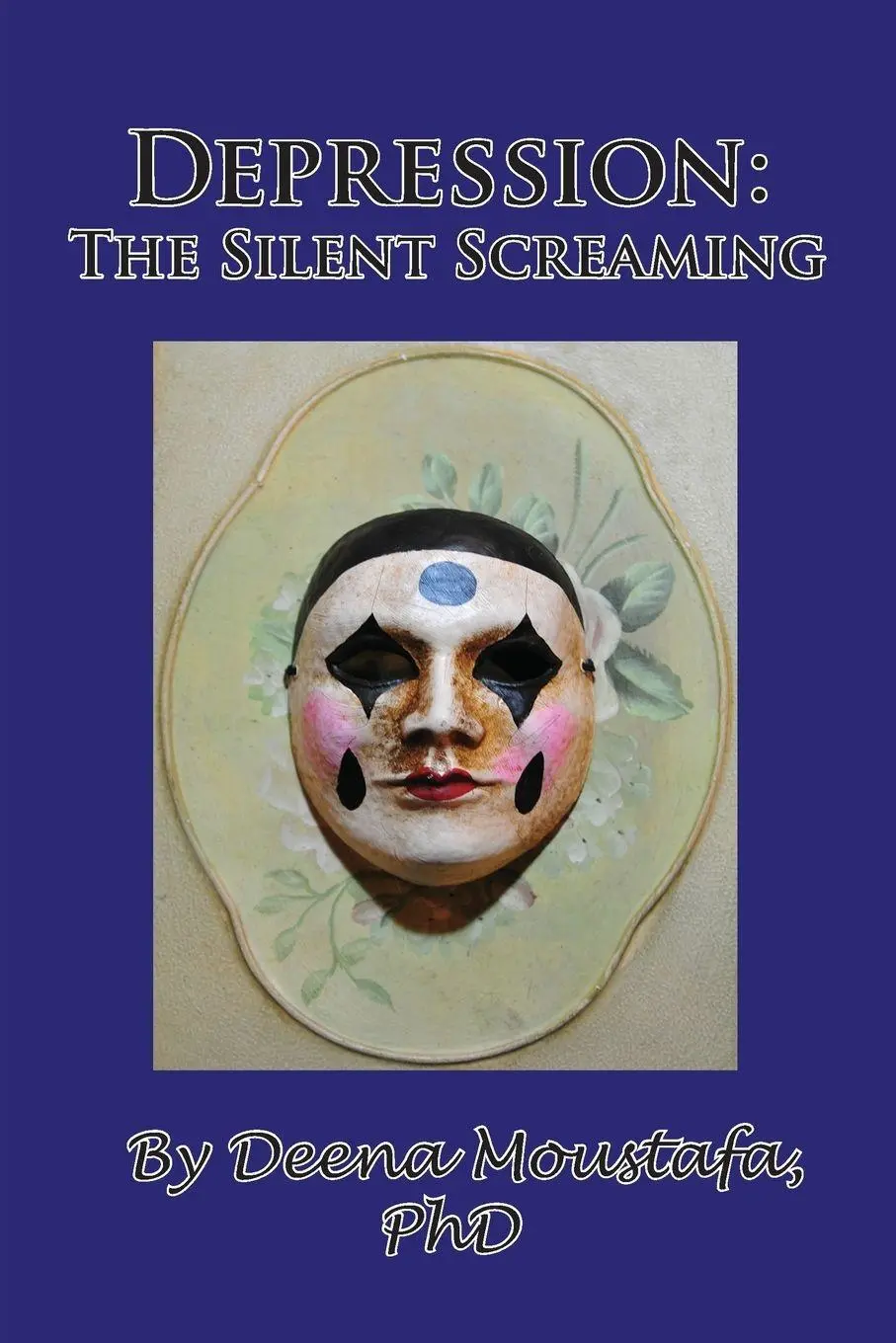 Cover: 9781935118770 | Depression | The Silent Screaming | Deena Moustafa | Taschenbuch
