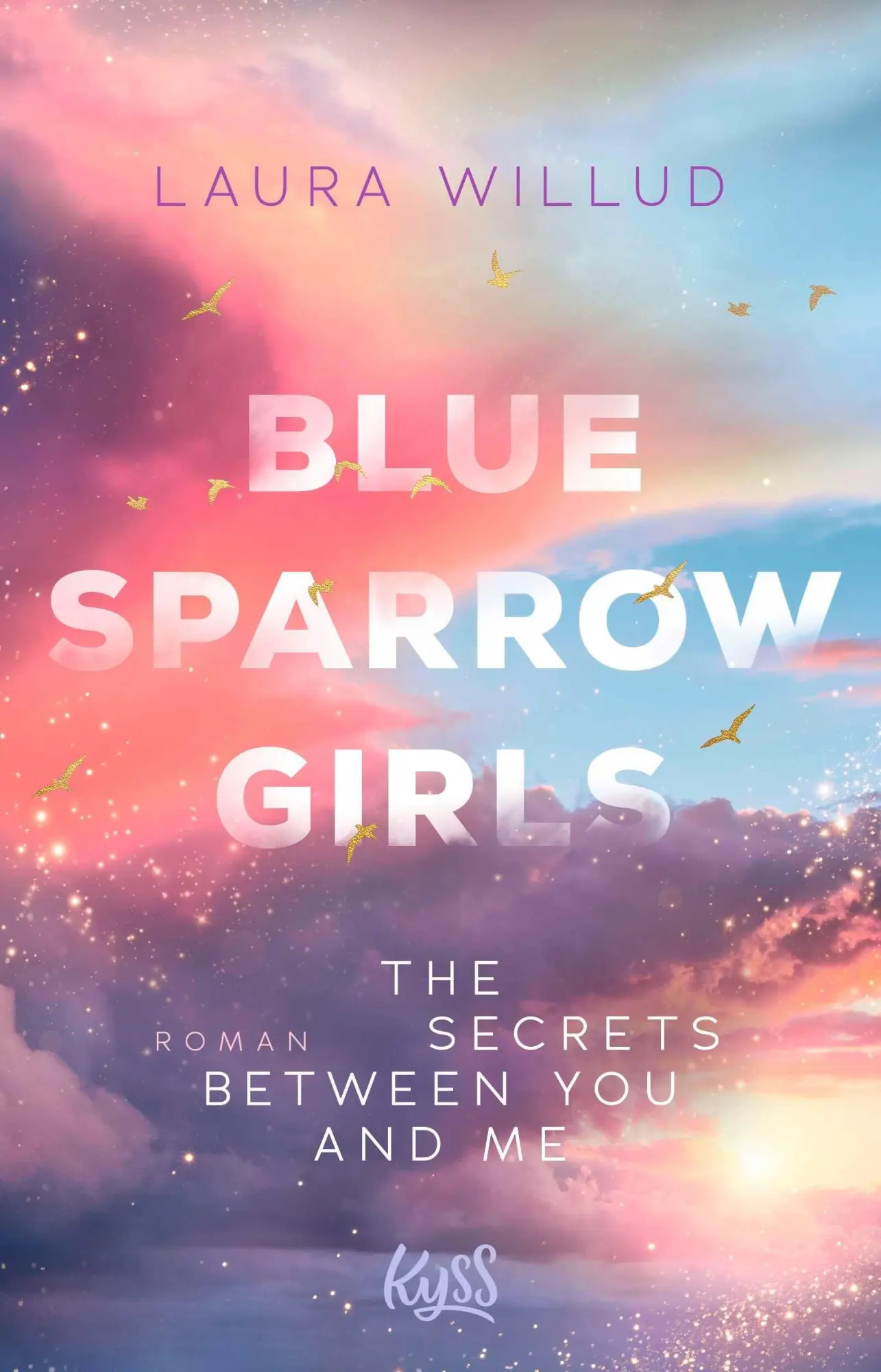 Cover: 9783499018770 | Blue Sparrow Girls - The Secrets Between You and Me | Laura Willud
