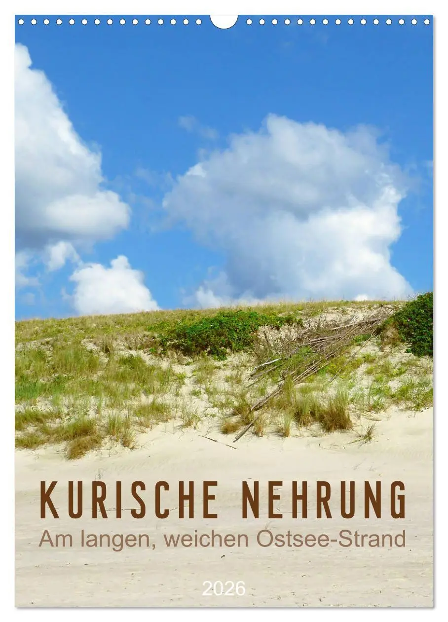 Cover: 9783516388770 | Kurische Nehrung - Am langen, weichen Ostsee-Strand (Wandkalender...