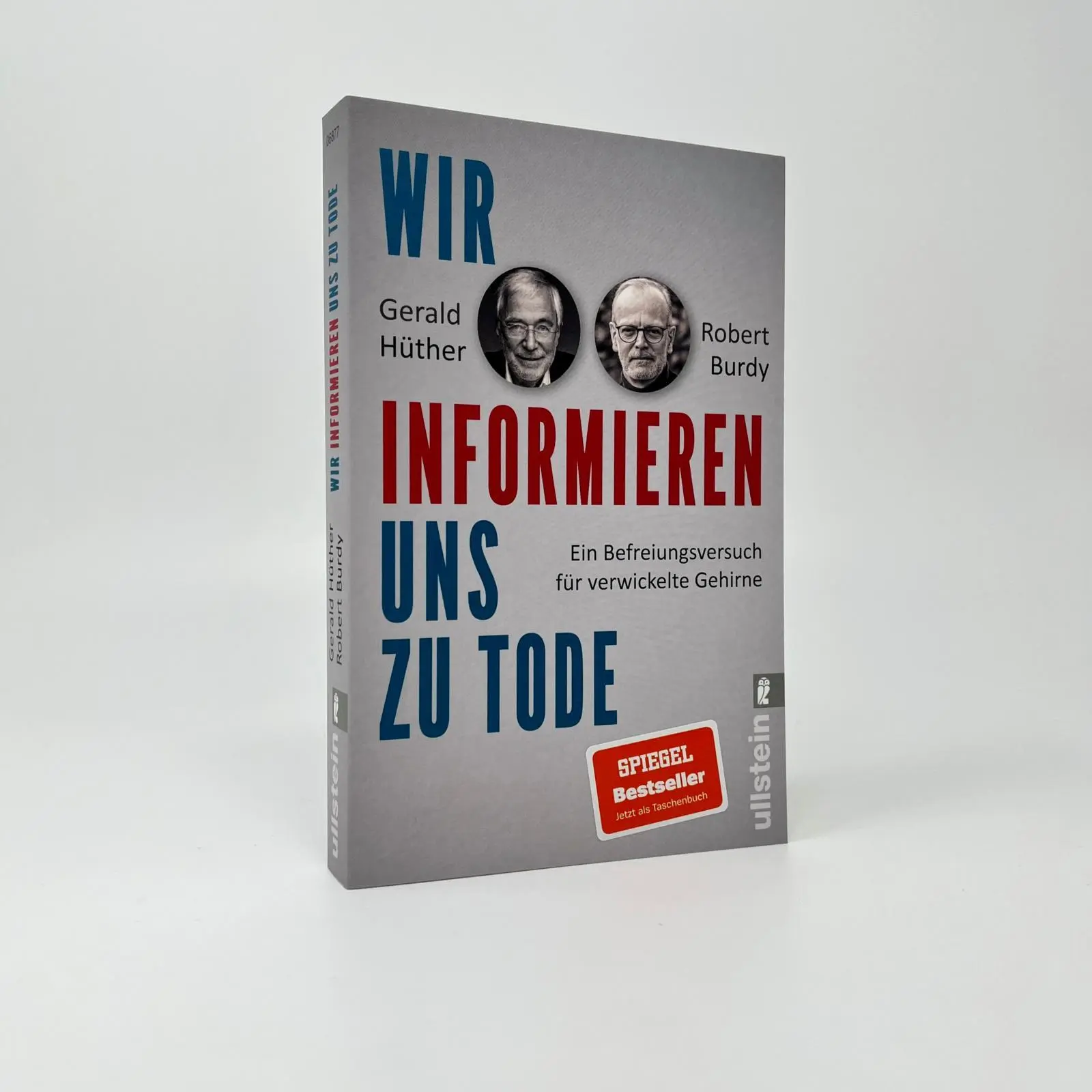 Bild: 9783548068770 | Wir informieren uns zu Tode | Gerald Hüther (u. a.) | Taschenbuch